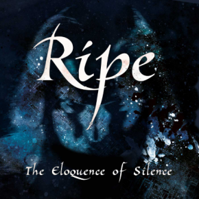 Ripe - The Eloquence of Silence
