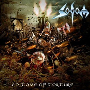 Sodom - "Epitome Of Torture"