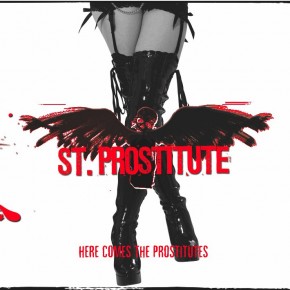 ST. Prostitute - Here Comes the Prostitute