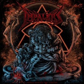 Impalers - Power Behind the Throne