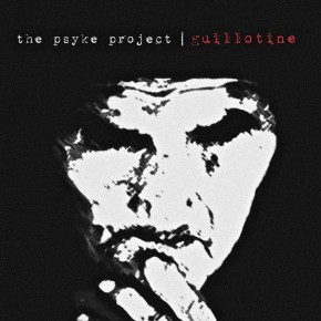 The Psyke Project - Guillotine