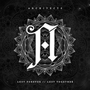 Architects 2014 Lost Forever Lost Together
