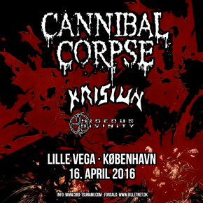 Cannibal Corpse m.fl. til Lille Vega