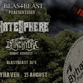 Blastbeast præsenterer: Hatesphere og Dying Hydra i Byhaven
